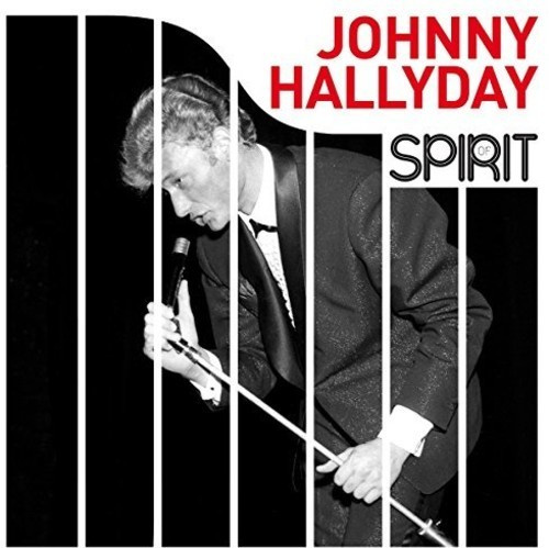 Johnny Hallyday - Spirit Of Johnny Hallyday