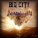 Big City - Big City Life Big City - Big City Life
