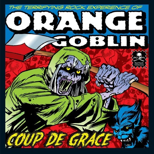 Orange Goblin - Coup The Grace