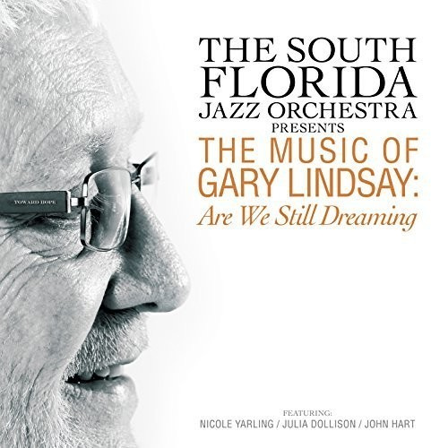 South Florida Jazz Orchestra - Presents The Music Of Gary Lindsay: