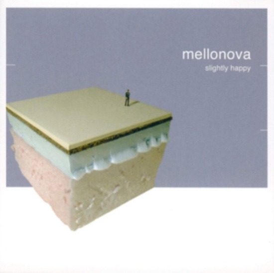 Mellonova - Slightly Happy