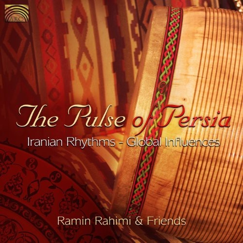 Rahimi Ramin/& Friends - Pulse Of Persia - Iranian