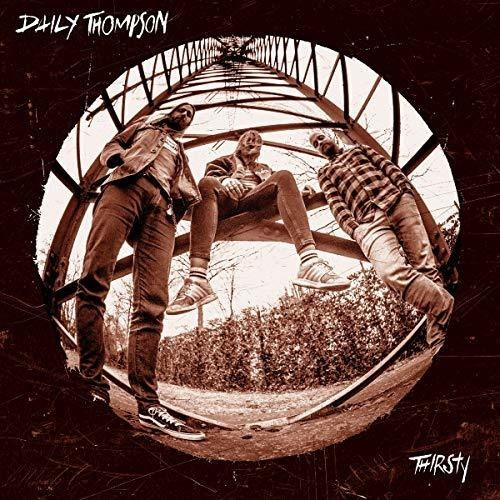 Daily Thompson - Thirsty