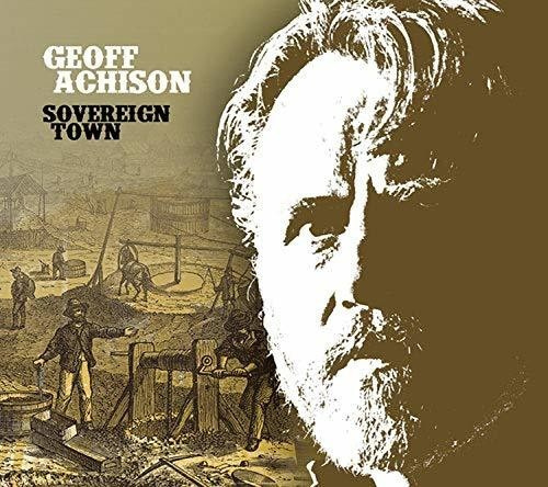 Geoff Achison - Sovereign Town