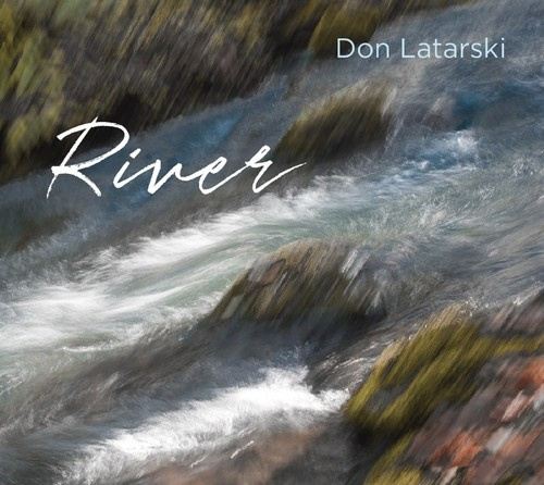 Don Latarski - River