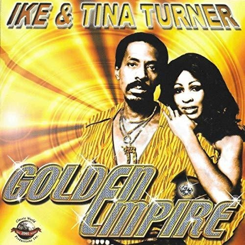 Ike & Tina Turner - Golden Empire