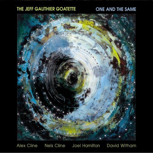 The Jeff Gauthier Goatette - One And The Same