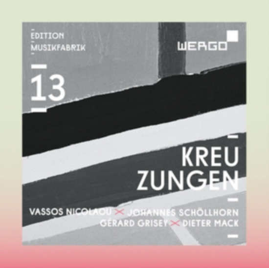 Grisey Gérard Mack Dieter Nicol - Kreuzungen