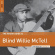 Blind Willie Mctell - Rough Guide To Blind Willie Mctell Blind Willie Mctell - Rough Guide To Blind Willie Mctell