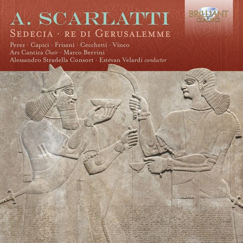 Alessandro Scarlatti - Sedecia, Re Di Gerusalemme
