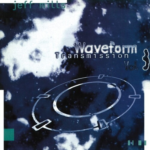 Jeff Mills - Waveform Transmissions Vol 3