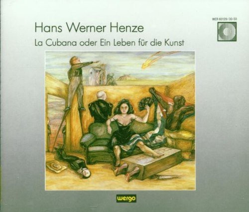 Hans Werner Henze - La Cubana Oder Ein Leben Für Die Ku