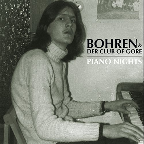 Bohren & Der Club Of Gore - Piano Nights