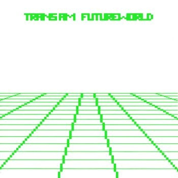 Trans Am - Future World