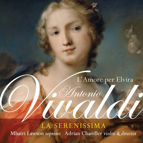 Antonio Vivaldi - LâAmore Per Elvira