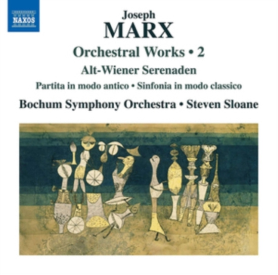 Marx Joseph - Orchestral Works, Vol. 2