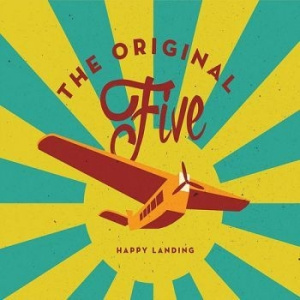 The Original Five - Happy Landing