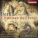 Hector Berlioz - L'enfance Du Christ Hector Berlioz - L'enfance Du Christ