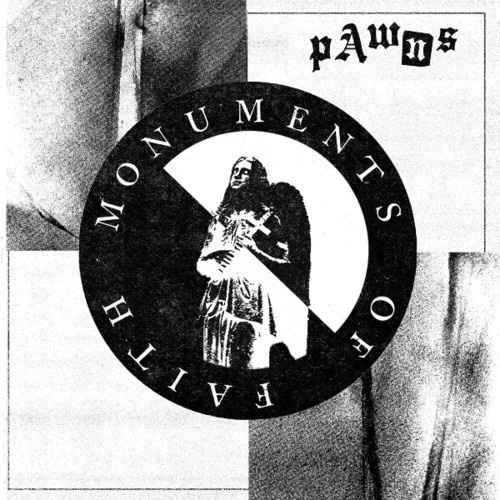Pawns - Monuments Of Faith