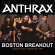 Anthrax - Boston Breakout (Live Broadcast 199 Anthrax - Boston Breakout (Live Broadcast 199