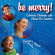 Britten Burt Campbell Rutter - Be Merry Britten Burt Campbell Rutter - Be Merry