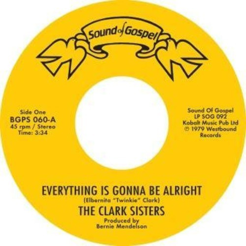 The Clark Sisters - Everything Is Gonna Be Alright