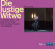 Franz Lehár - Die Lustige Witwe (The Merry Widow) Franz Lehár - Die Lustige Witwe (The Merry Widow)