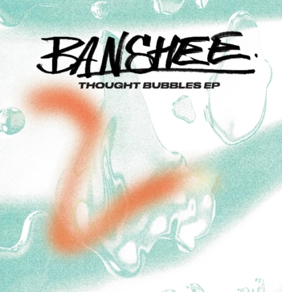 Banshee - Thoughts Bubbles Ep
