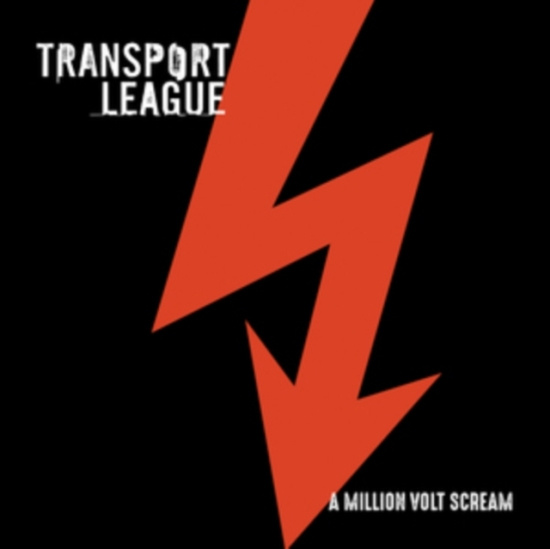 Transport League - A Million Volt Scream
