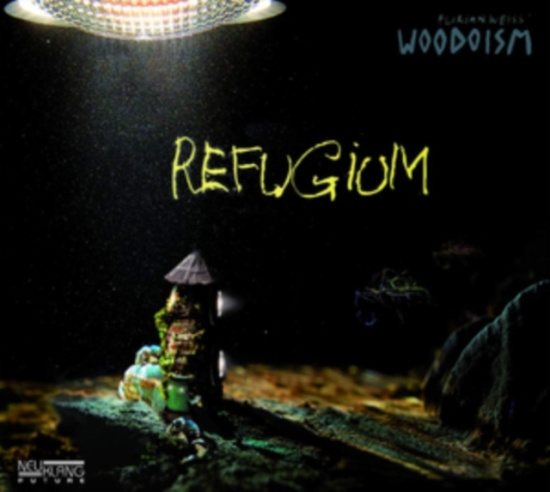 Weiss Florian & Woodoism - Refugium