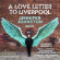 Royal Liverpool Philharmonic Orchestra - Love Letter To Liverpool