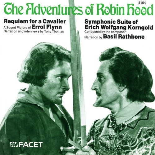 Korngold Erich Wolfgang Rathbone B - Robin Hood: Symphonic Suite