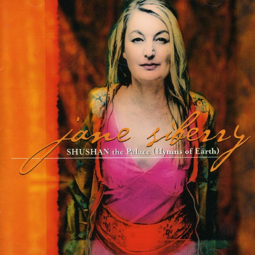 Siberry Jane - Shushan The Palace/Hymns Of Earth