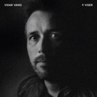 Vidar Vang - 9 Viser
