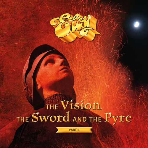 Eloy - Vision, Sword And The Pyre Part Ii