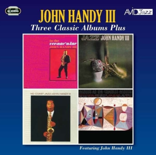 Handy Iii John - Three Classic Albums Plus