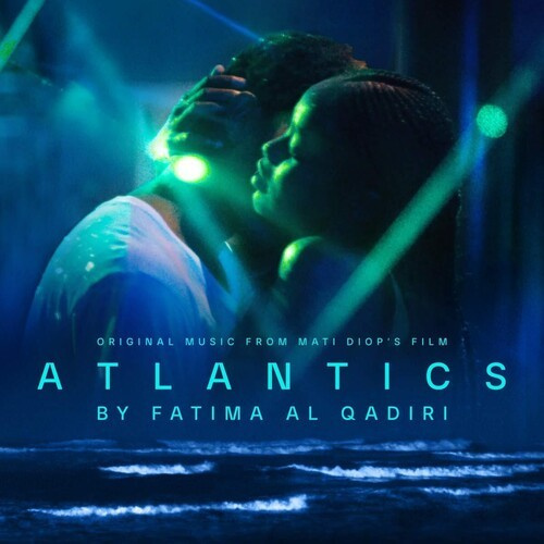 Fatima Al Qadiri - Atlantics (Original Music From the Film)