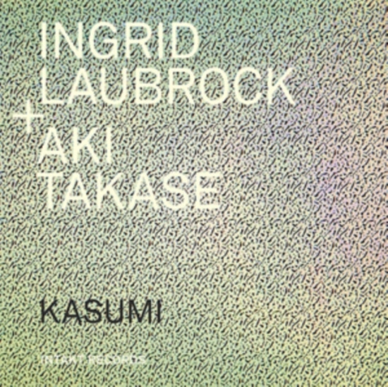 Laubrock Ingrid Takase Aki - Kasumi