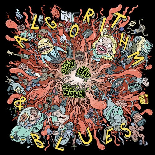 The Good The Bad And The Zugly - Algorithm & Blues (Snot Green Vinyl