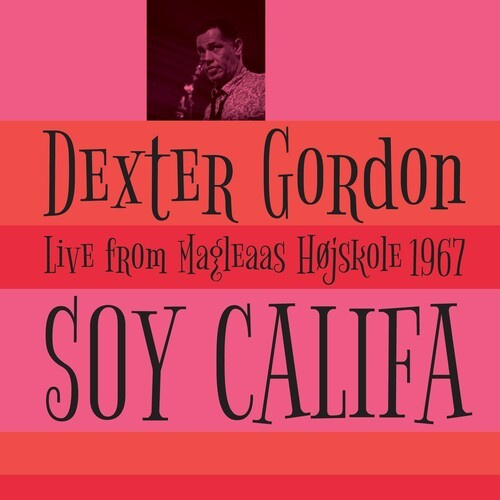 Dexter Gordon - Soy CalifaLive Magleaas 1967