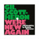 Gil Scott-Heron - We're New Again (A Reimagining By M Gil Scott-Heron - We're New Again (A Reimagining By M