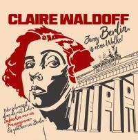 Claire Waldoff - Janz Berlin Is Eene Wolke!