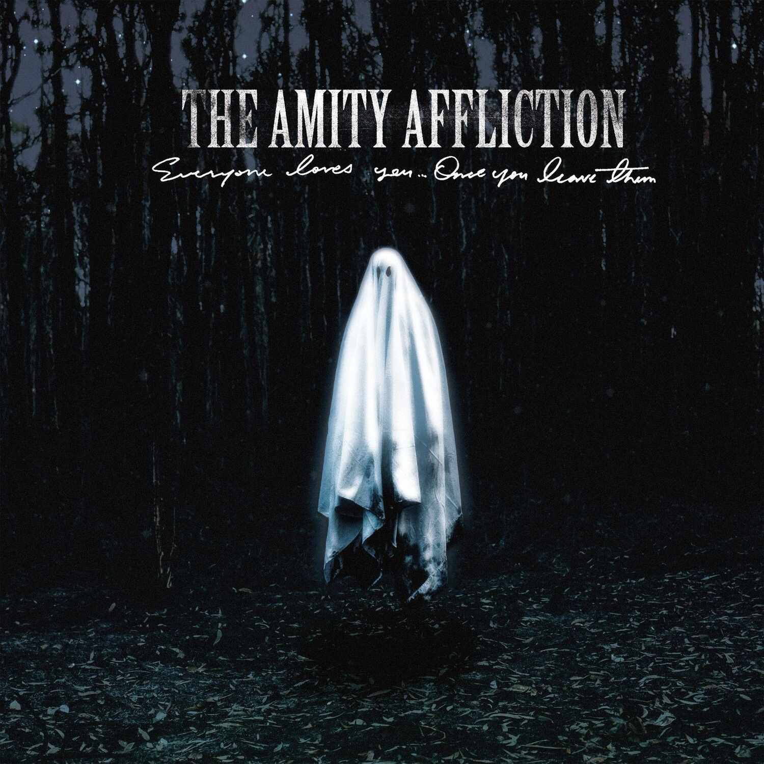 The Amity Affliction - Everyone Loves You... Once You Leav
