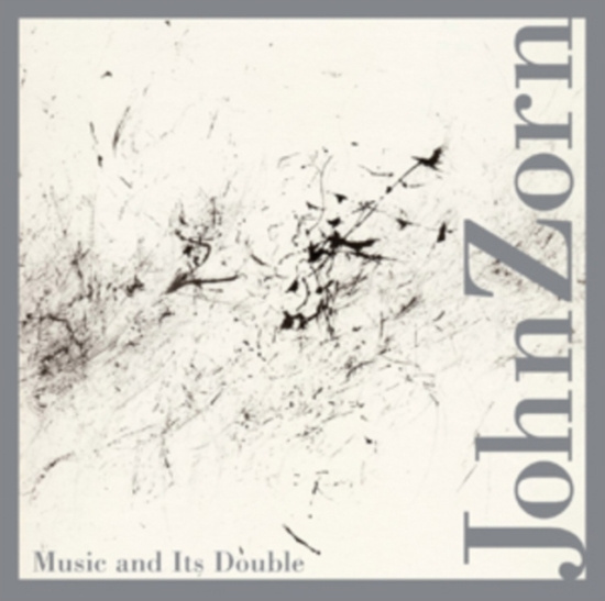 Zorn John - Music And It's Double