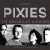 Pixies - Broadcast Archives (3 Cd) Broadcast Pixies - Broadcast Archives (3 Cd) Broadcast