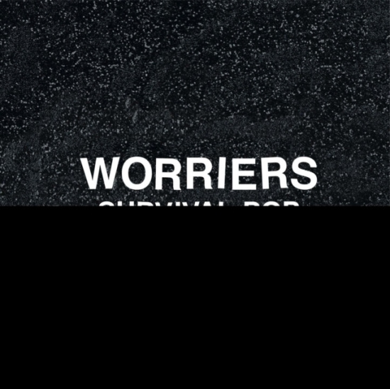 Worriers - Survival Pop (Extended Version)