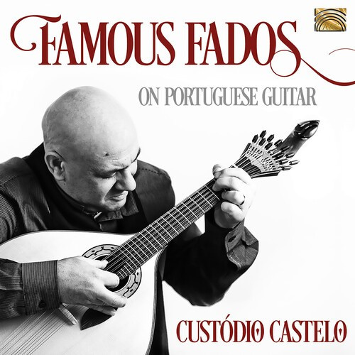 Custódio Castelo - Famous Fados On Portuguese Guitar