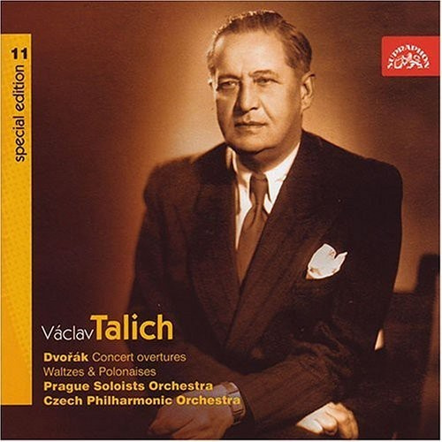 Antonín Dvořák - Talich Special Edition 11: Overture