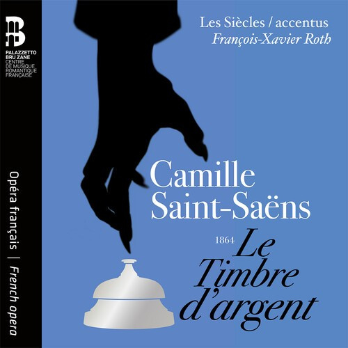 Camille Saint-Saëns - Le Timbre D'argent