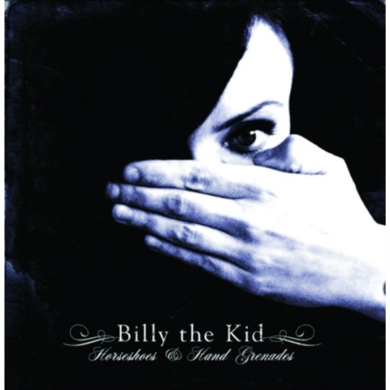 Billy The Kid - Horseshoes And Hand Grenades